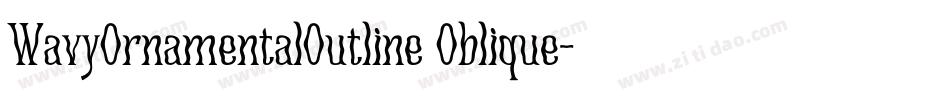WavyOrnamentalOutline Oblique字体转换